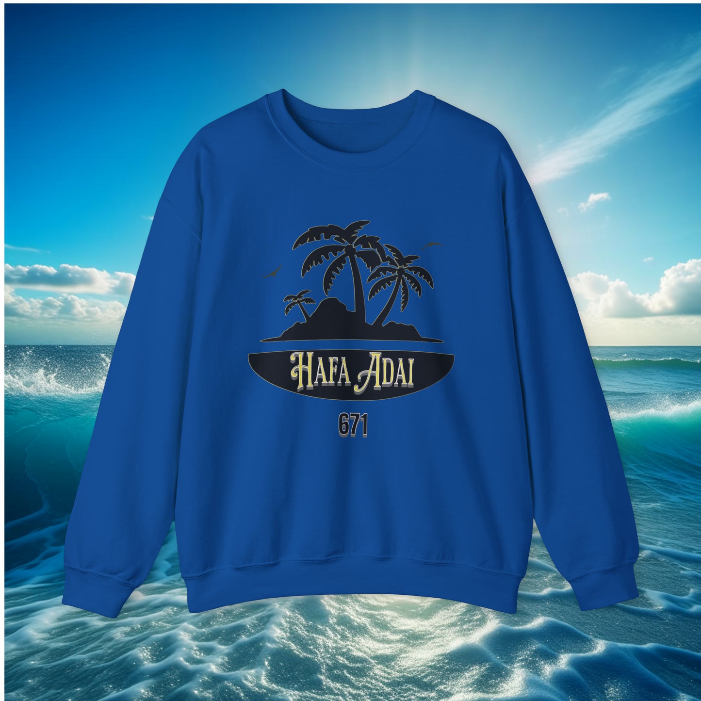 Hafa Adai Island 671 Unisex Sweatshirt