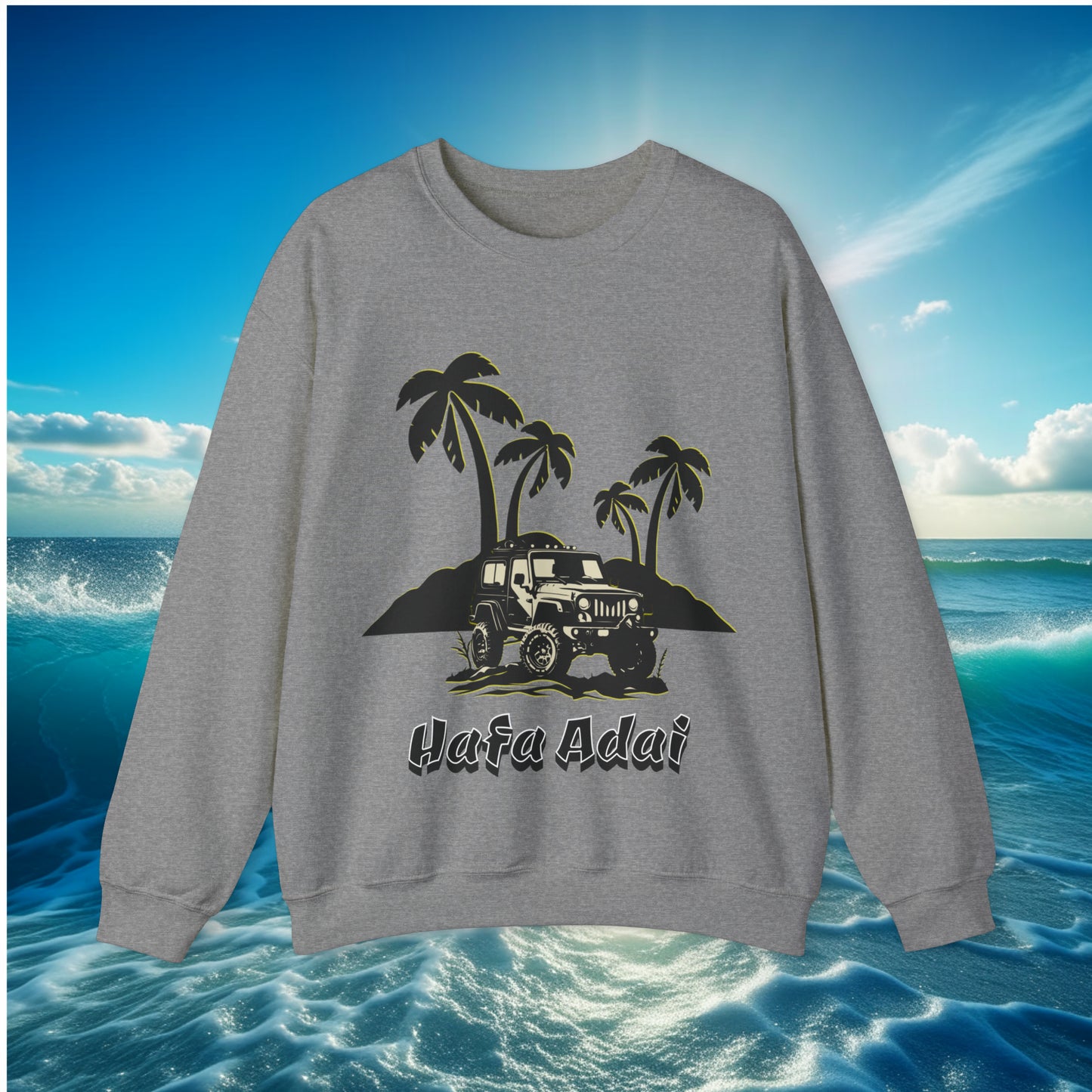 Hafa Adai Jeep Unisex Sweatshirt