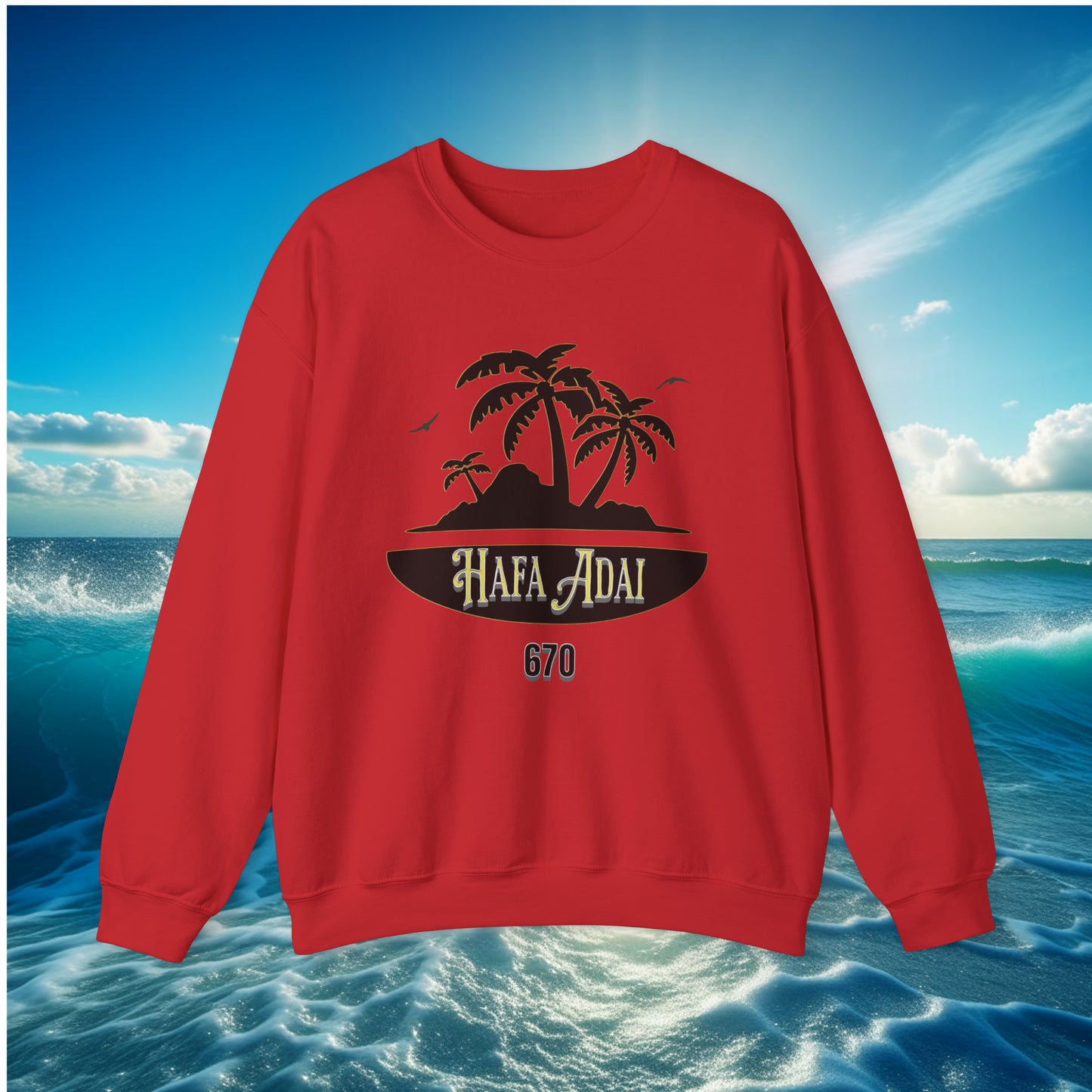 Hafa Adai Island 670 Unisex Sweatshirt