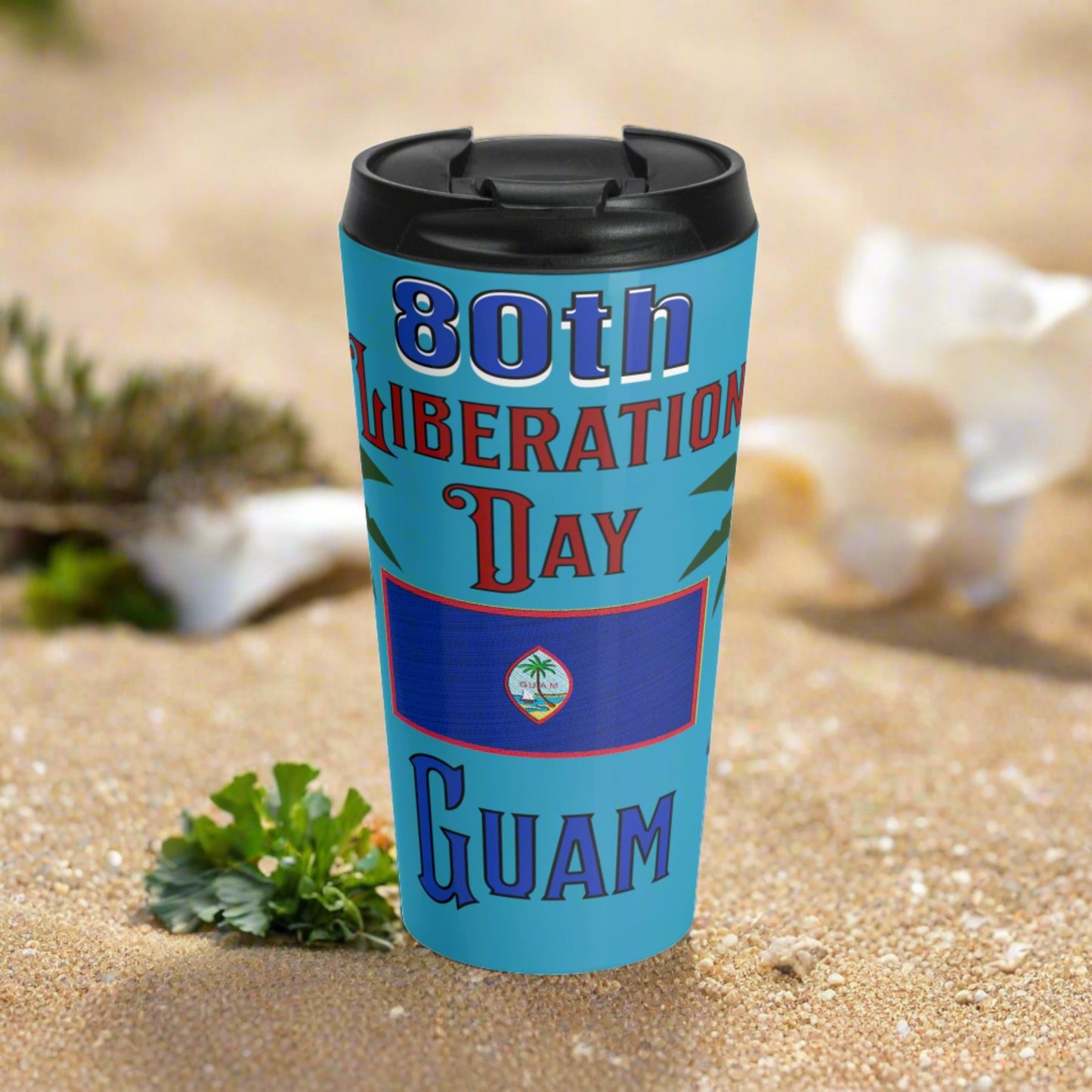 Guam 80th Liberation Day Travel Mug 3